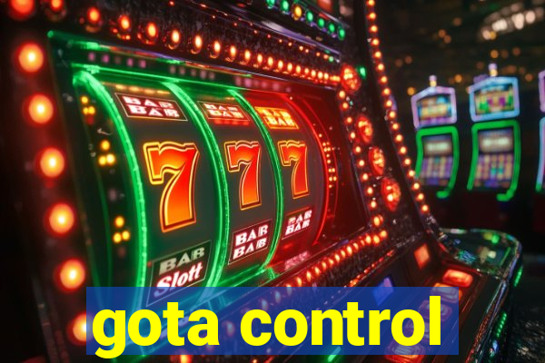 gota control